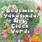 Dedemin Yakasında Hep Çiçek Vardı