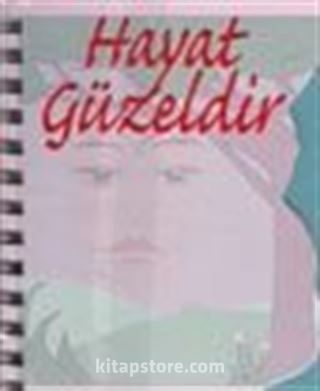 Hayat Güzeldir