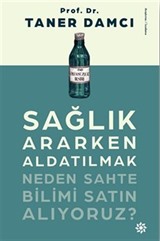 Sağlık Ararken Aldatılmak