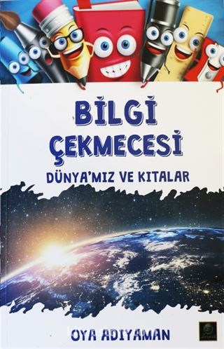 Bilgi Çekmecesi - Dünya'mız ve Kıtalar