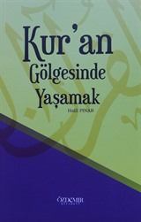 Kuran Gölgesinde Yaşamak