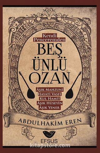 Kendi Penceremden Beş Ünlü Ozan