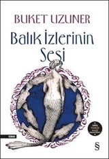 Balık İzlerinin Sesi