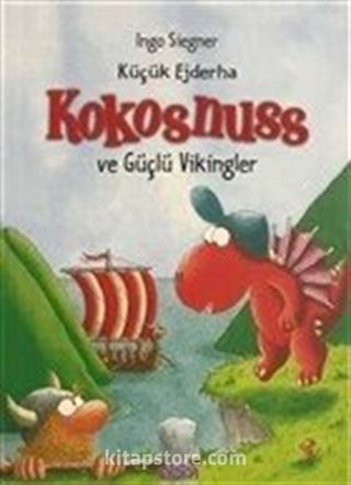 Küçük Ejderha Kokosnuss ve Güçlü Vikingler