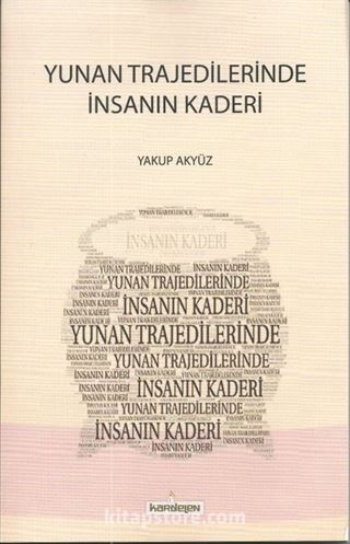 Yunan Trajedilerinde İnsanın Kaderi