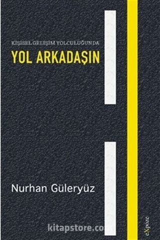 Kişisel Gelişim Yolculuğunda Yol Arkadaşın