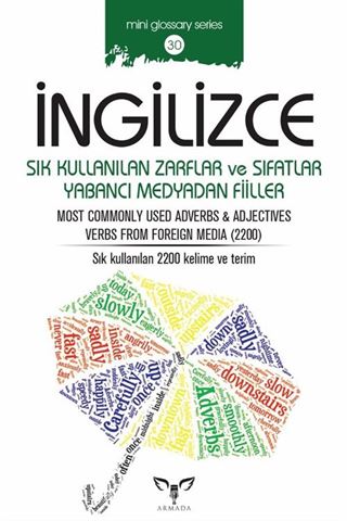 İngilizce Sık Kullanılan Zarflar ve Sıfatlar Yabancı Medyadan Fiiller