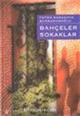 Bahçeler Sokaklar