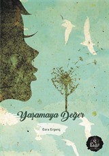 Yaşamaya Değer