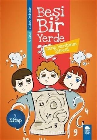 Garip Haritanın Şifresi - Beşi Bir Yerde 5. Kitap / 4. Sınıf Okuma Kitabı