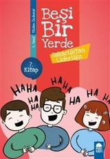 Sakarlıktan Liderliğe - Beşi Bir Yerde 7. Kitap / 4. Sınıf Okuma Kitabı