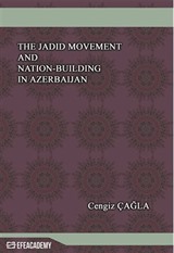 The Jadid Movement And Nation-Building In Azerbaijan