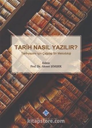 Tarih Nasıl Yazılır?