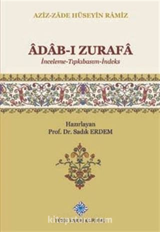 Adab-ı Zurafa (İnceleme-Tıpkıbasım-İndeks)