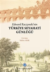 Edward Raczynski'nin Türkiye Seyahati Günlüğü