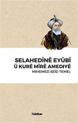 Selahedine Eyübi Û Kure Mire Amediye