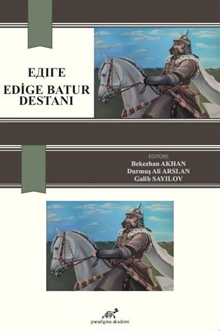 ЕДІГЕ - Edige Batur Destanı