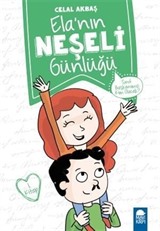 Sınıf Başkanımız Kim Olacak - Elanın Neşeli Günlüğü 1. Kitap / 2. Sınıf Okuma Kitabı