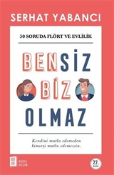 Bensiz Biz Olmaz