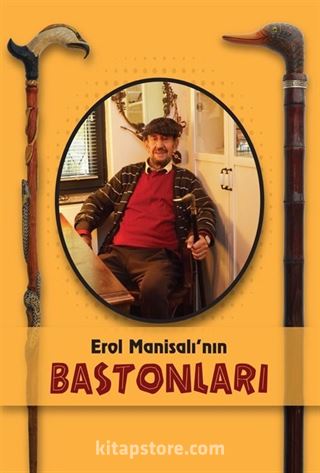 Erol Manisalı'nın Bastonları