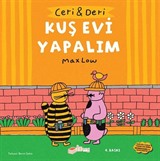 Ceri ve Deri: Kuş Evi Yapalım