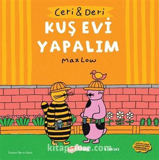 Ceri ve Deri: Kuş Evi Yapalım