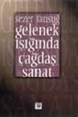 Gelenek Işığında Çağdaş Sanat