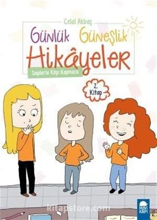 Sayılarla Köşe Kapmaca - Günlük Güneşlik Hikayeler 2. Kitap / 1. Sınıf Okuma Kitabı