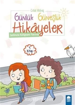 Sınıfımızla Kütüphane Macerası - Günlük Güneşlik Hikayeler 9. Kitap / 1. Sınıf Okuma Kitabı