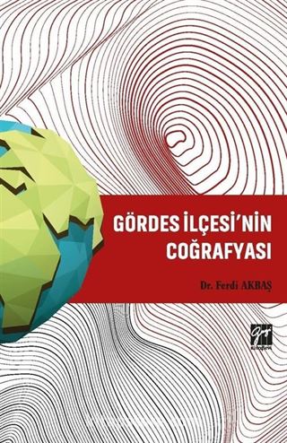 Gördes İlçesi'nin Coğrafyası