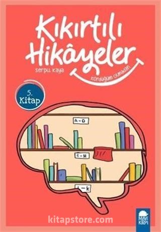 Kördüğüm Olmadan - Kıkırtılı Hikayeler 5. Kitap / 3. Sınıf Okuma Kitabı