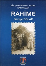 Bir Çukurovalı Kadın Kahraman Rahime