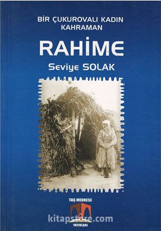 Bir Çukurovalı Kadın Kahraman Rahime