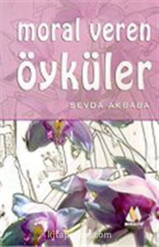 Moral Veren Öyküler