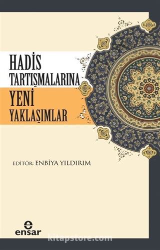 Hadis Tartışmalarına Yeni Yaklaşımlar