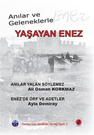 Anılar ve Geleneklerle Yaşayan Enez