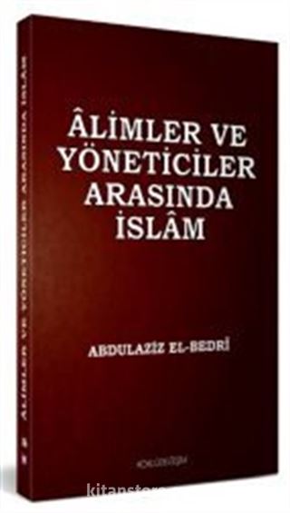 Alimler ve Yöneticiler Arasında İslam