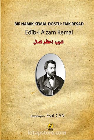 Bir Namık Kemal Dostu: Faik Reşad