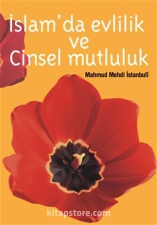 İslam'da Evlilik Ve Cinsel Mutluluk