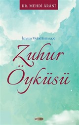 İmam Mehdi'nin a.s Zuhur Öyküsü