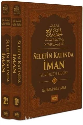 Selefin Katında İman ve Mürcie'ye Reddiye (2 Cilt Takım) (Ciltli)