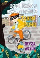 Uçan Fare ile Hayalet Hayri 3: Takım Ruhu