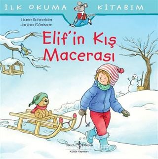 Elif'in Kış Macerası / İlk Okuma Kitabım