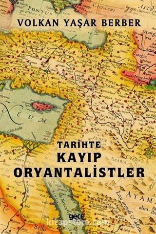 Tarihte Kayip Oryantalistler