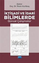 İktisadi ve İdari Bilimlerde Güncel Çalışmalar