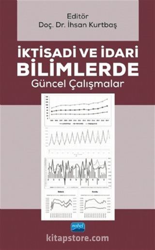 İktisadi ve İdari Bilimlerde Güncel Çalışmalar