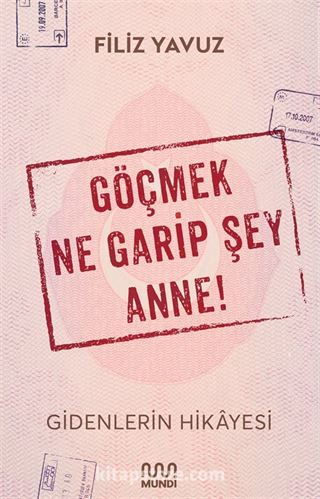 Göçmek Ne Garip Şey Anne!