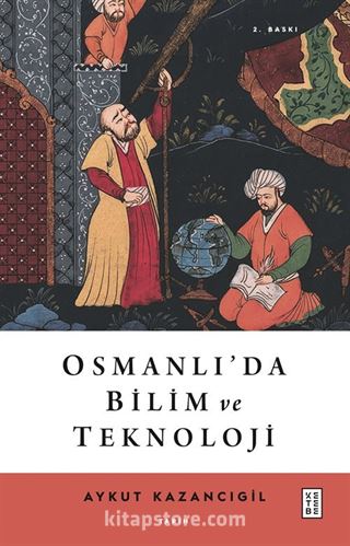 Osmanlı'da Bilim ve Teknoloji