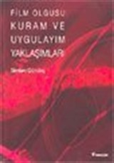 Film Olgusu: Kuram ve Uygulayım Yaklaşımları