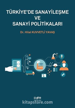 Türkiye'de SanayileşMe Ve Sanayi Politikaları